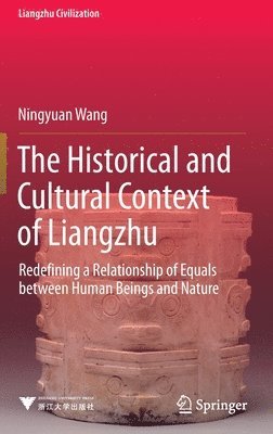 The Historical and Cultural Context of Liangzhu 1