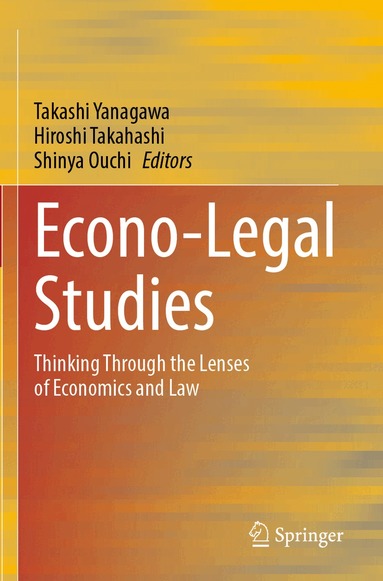 Takashi Yanagawa, Hiroshi Takahashi, Shinya Ouchi - Econo-Legal Studies, Häftad