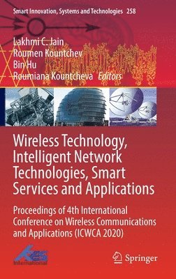 bokomslag Wireless Technology, Intelligent Network Technologies, Smart Services and Applications