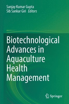 Biotechnological Advances in Aquaculture Health Management