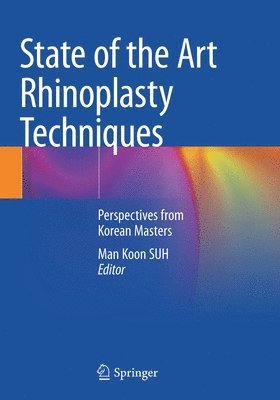 Man Koon SUH, Man Koon Suh - State of the Art Rhinoplasty Techniques, Häftad