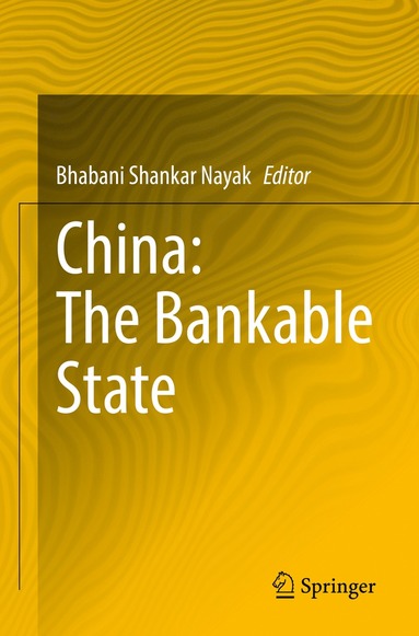 bokomslag China: The Bankable State