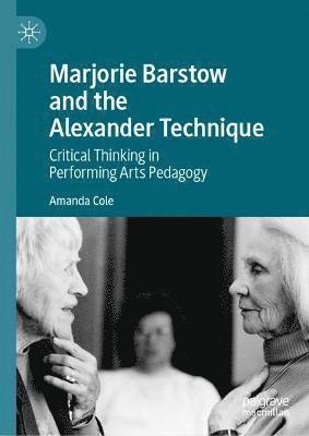 bokomslag Marjorie Barstow and the Alexander Technique