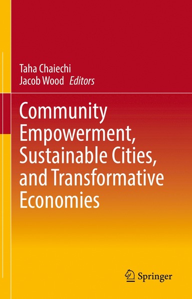 bokomslag Community Empowerment, Sustainable Cities, and Transformative Economies