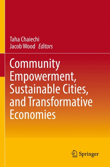 bokomslag Community Empowerment, Sustainable Cities, and Transformative Economies