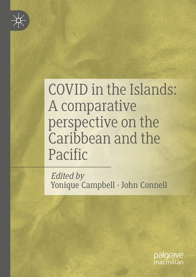 bokomslag COVID in the Islands: A comparative perspective on the Caribbean and the Pacific