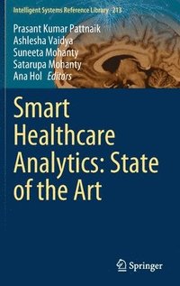bokomslag Smart Healthcare Analytics: State of the Art