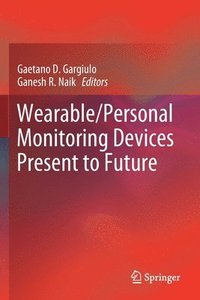 bokomslag Wearable/Personal Monitoring Devices Present to Future