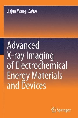 Advanced X-ray Imaging of Electrochemical Energy Materials and Devices 1