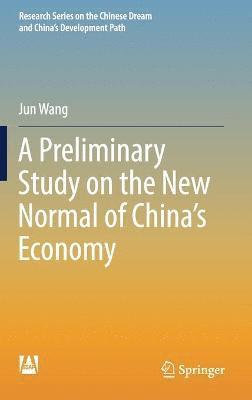 bokomslag Preliminary Study on the New Normal of China's Economy