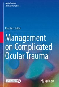 bokomslag Management on Complicated Ocular Trauma