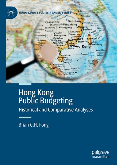 Brian C. H. Fong - Hong Kong Public Budgeting, Inbunden