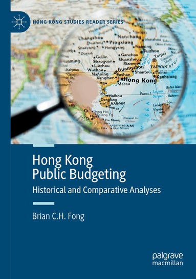 Brian C. H. Fong - Hong Kong Public Budgeting, Häftad