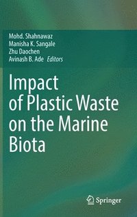 bokomslag Impact of Plastic Waste on the Marine Biota