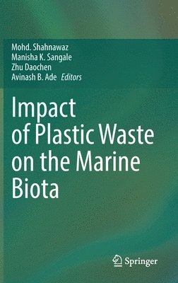 Impact of Plastic Waste on the Marine Biota 1