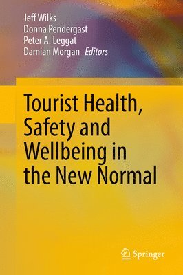 Tourist Health, Safety and Wellbeing in the New Normal 1