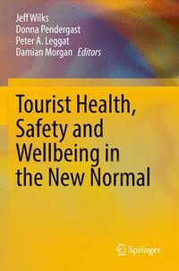 bokomslag Tourist Health, Safety and Wellbeing in the New Normal