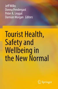 bokomslag Tourist Health, Safety and Wellbeing in the New Normal