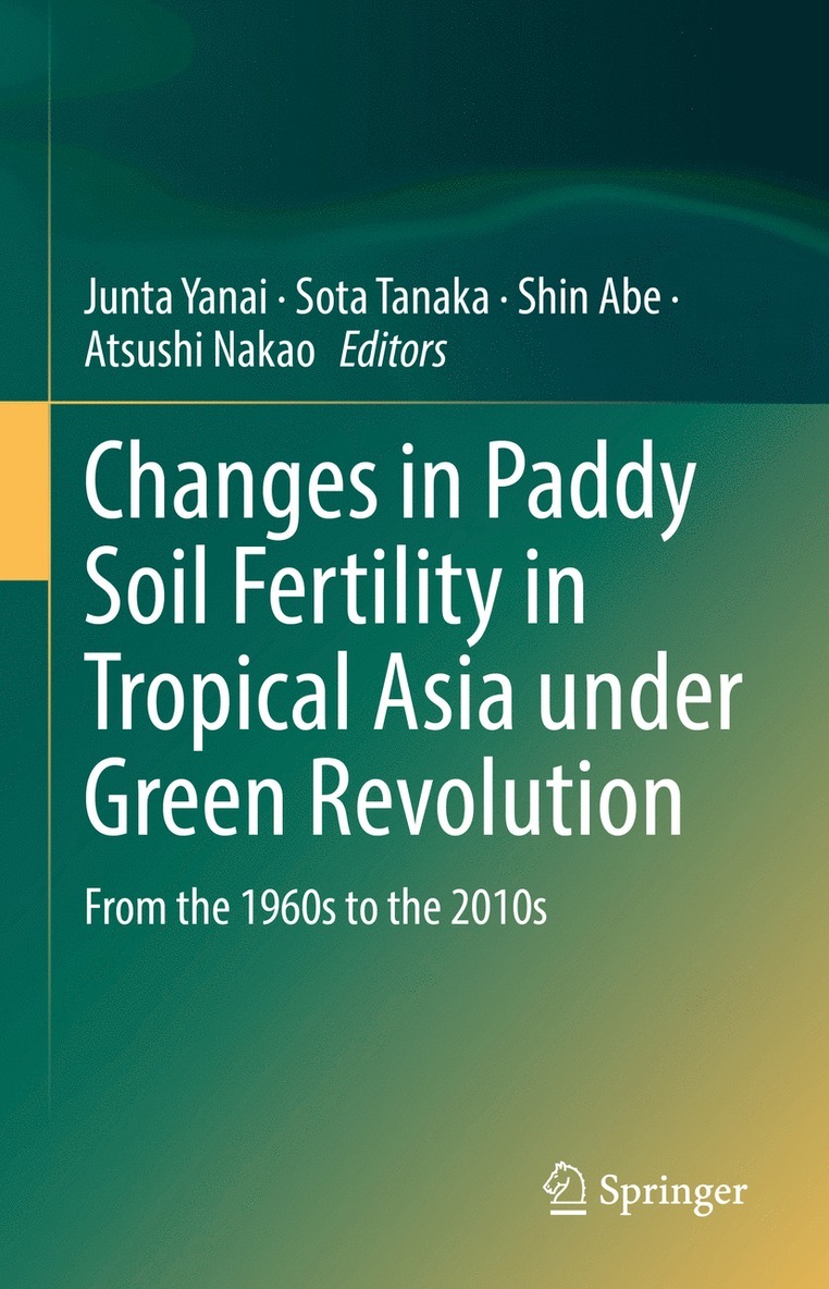 Changes in Paddy Soil Fertility in Tropical Asia under Green Revolution 1