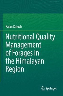 bokomslag Nutritional Quality Management of Forages in the Himalayan Region