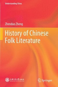 bokomslag History of Chinese Folk Literature