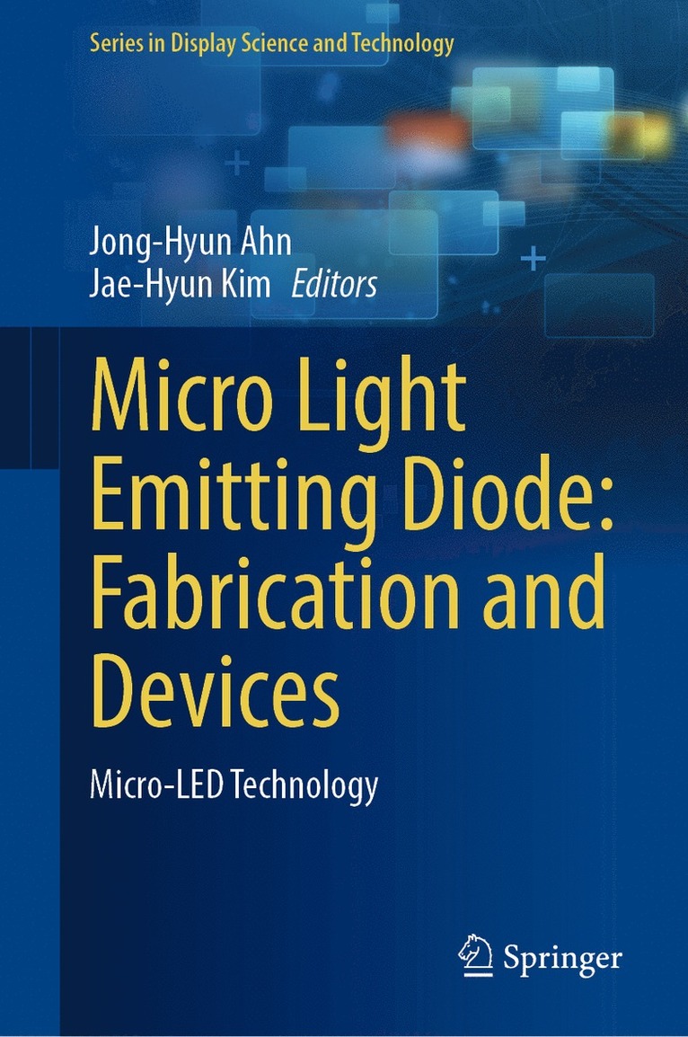 Micro Light Emitting Diode: Fabrication and Devices
