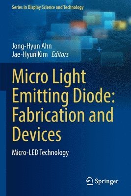 bokomslag Micro Light Emitting Diode: Fabrication and Devices