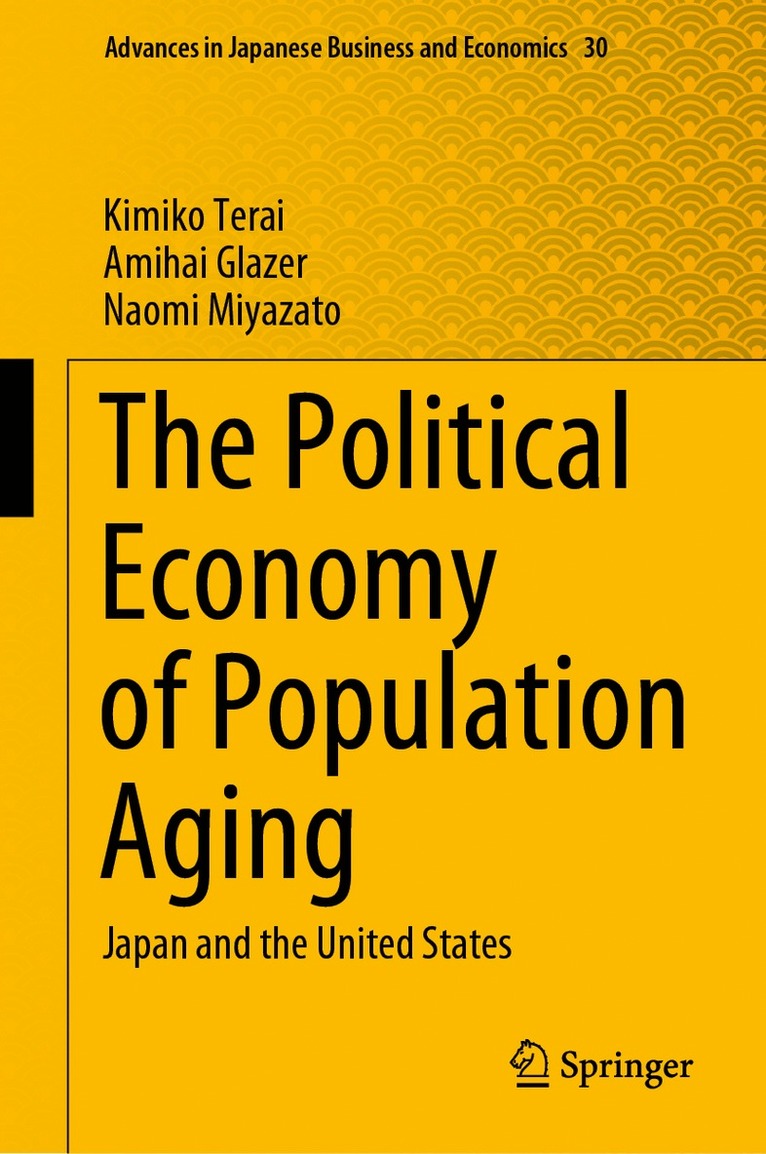 Kimiko Terai, Amihai Glazer, Naomi Miyazato - Political Economy of Population Aging, Inbunden