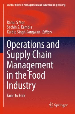 Operations and Supply Chain Management in the Food Industry 1