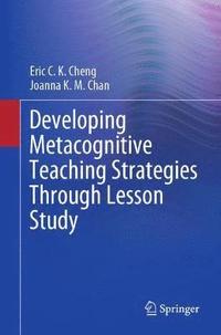 bokomslag Developing Metacognitive Teaching Strategies Through Lesson Study