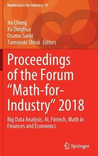 bokomslag Proceedings of the Forum &quot;Math-for-Industry&quot; 2018
