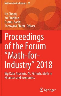 Proceedings of the Forum &quot;Math-for-Industry&quot; 2018 1