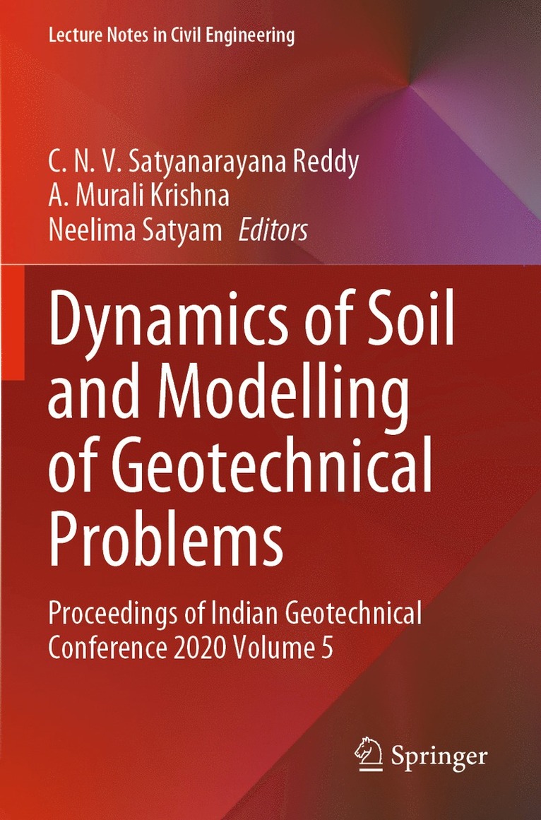 Dynamics of Soil and Modelling of Geotechnical Problems