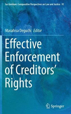 Effective Enforcement of Creditors Rights 1