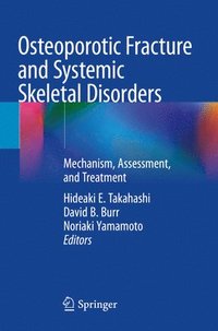 bokomslag Osteoporotic Fracture and Systemic Skeletal Disorders