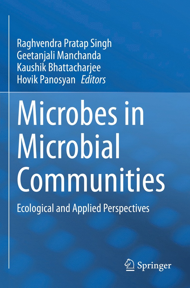 Raghvendra Pratap Singh, Geetanjali Manchanda, Kaushik Bhattacharjee, Hovik Panosyan - Microbes in Microbial Communities, Häftad