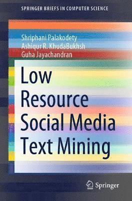 Low Resource Social Media Text Mining 1