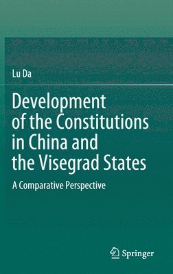 Development of the Constitutions in China and the Visegrad States 1