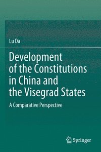 bokomslag Development of the Constitutions in China and the Visegrad States