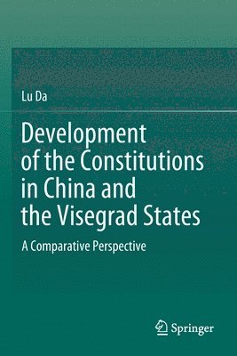 bokomslag Development of the Constitutions in China and the Visegrad States