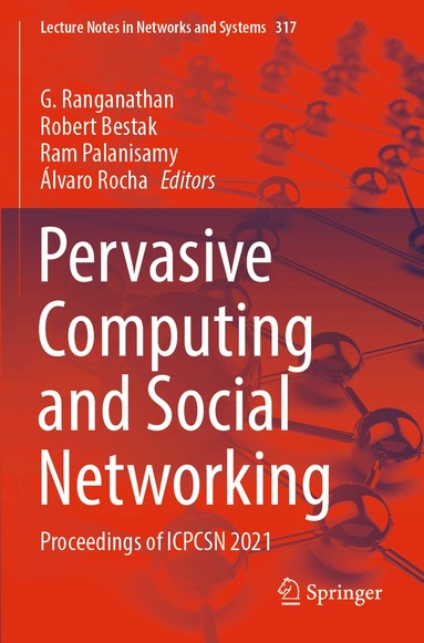G. Ranganathan, Robert Bestak, Ram Palanisamy, Álvaro Rocha - Pervasive Computing and Social Networking, Häftad