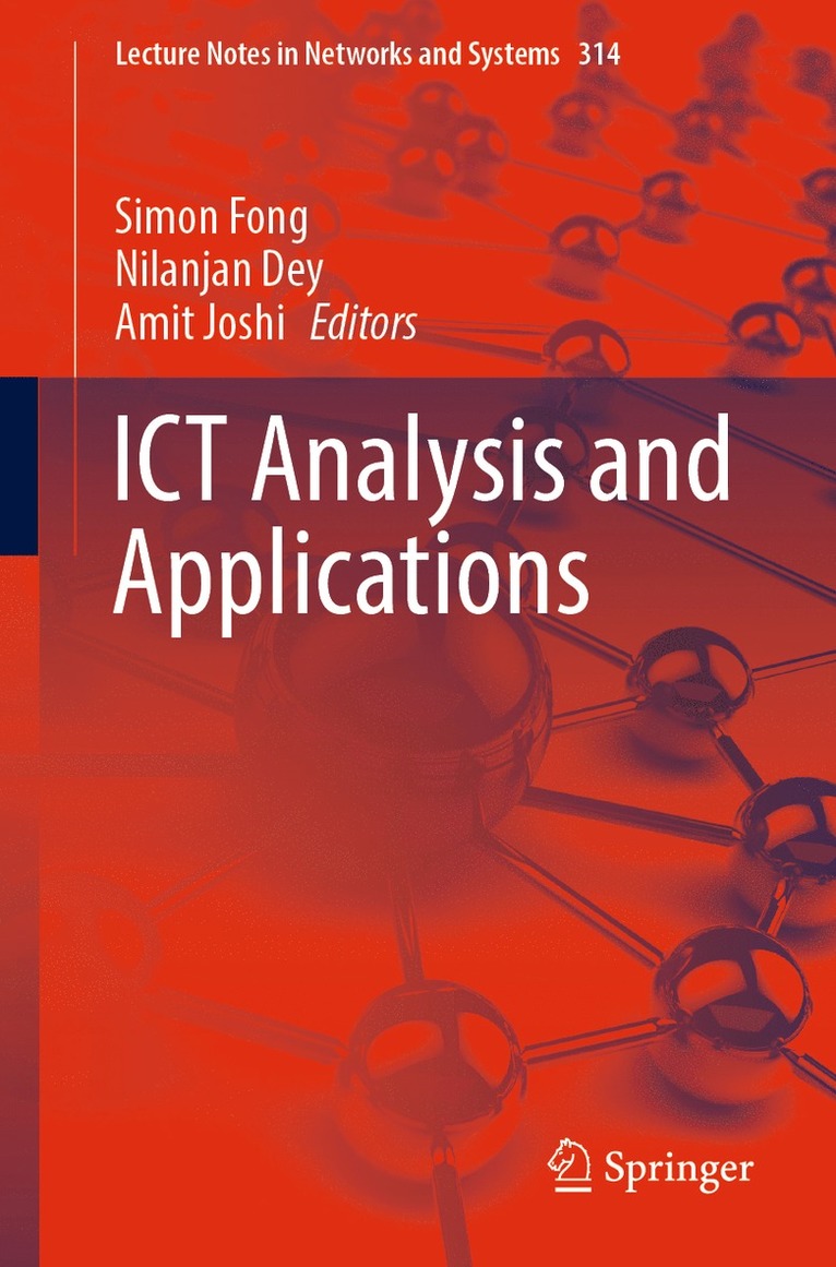 Simon Fong, Nilanjan Dey, Amit Joshi - ICT Analysis and Applications, Häftad