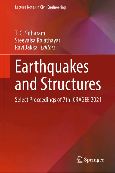 T. G. Sitharam, Sreevalsa Kolathayar, Ravi Jakka - Earthquakes and Structures, Inbunden