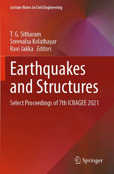 T. G. Sitharam, Sreevalsa Kolathayar, Ravi Jakka - Earthquakes and Structures, Häftad