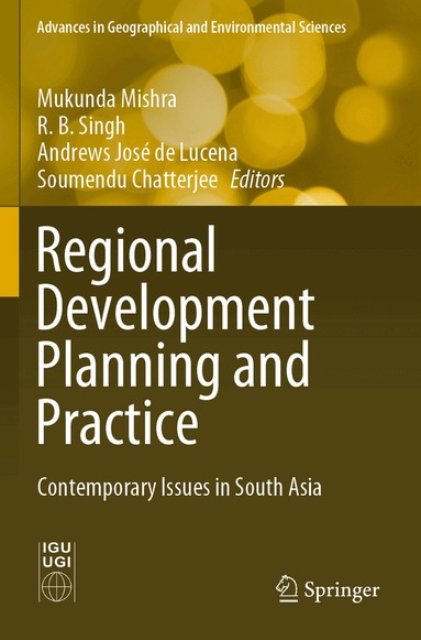 Mukunda Mishra, R. B. Singh, Andrews José de Lucena, Soumendu Chatterjee - Regional Development Planning and Practice, Häftad