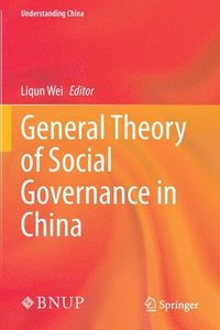 bokomslag General Theory of Social Governance in China