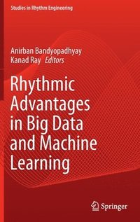 bokomslag Rhythmic Advantages in Big Data and Machine Learning