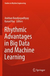 bokomslag Rhythmic Advantages in Big Data and Machine Learning