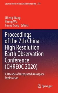 bokomslag Proceedings of the 7th China High Resolution Earth Observation Conference (CHREOC 2020)