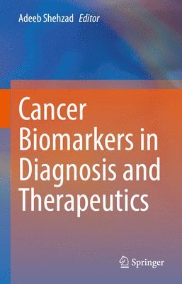 bokomslag Cancer Biomarkers in Diagnosis and Therapeutics